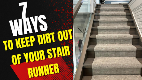 7 Amazing Ways To Keep Dirt Out Of Your Stair Runner