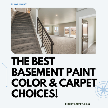 The Best Basement Paint Color and Carpet Choices for Stair Runners and Area Rugs