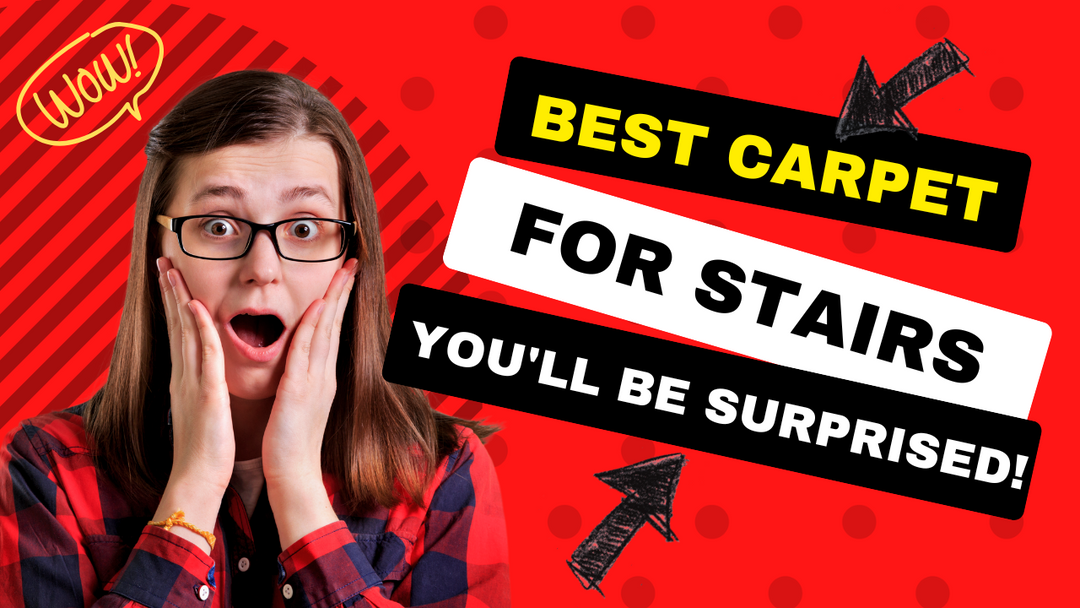 Best Carpet for Stairs you'll be surprised