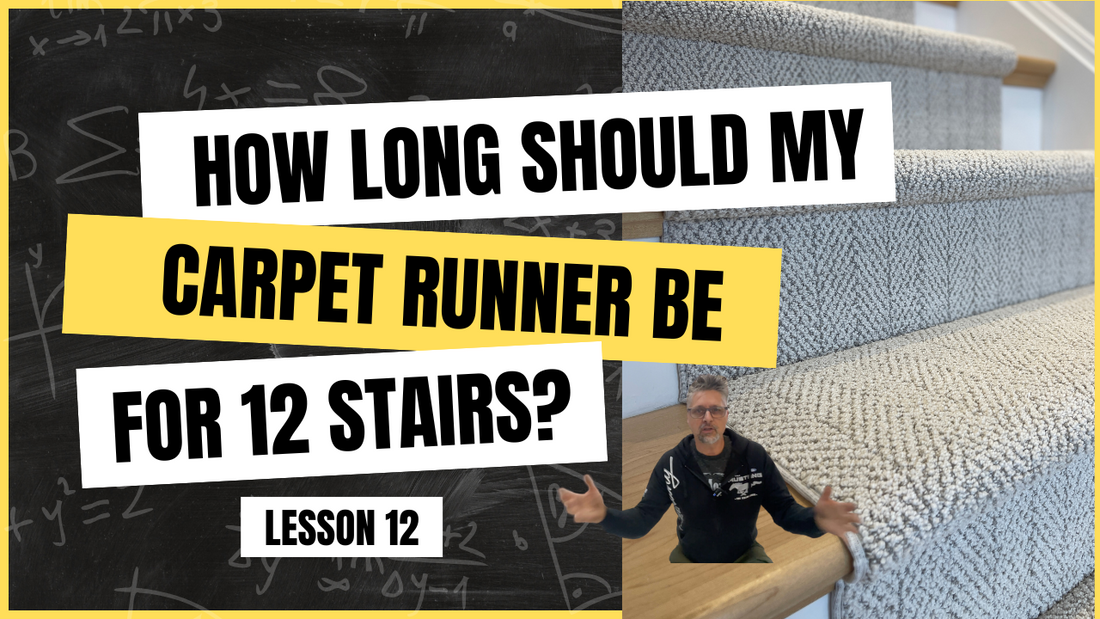 how long should my carpet runner be for 12 stairs