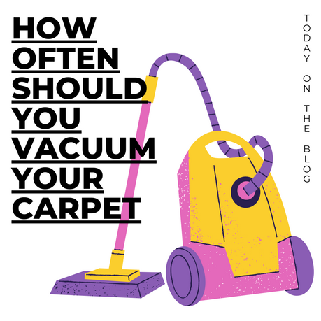 How Often Should You Vacuum Your Carpet?